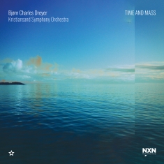 Dreyer Bjørn Charles - Time And Mass