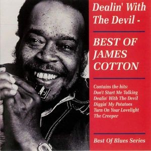 James Cotton - Dealin' With The Devil