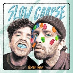 Slow Corpse - Bite Your Tongue (Vinyl)