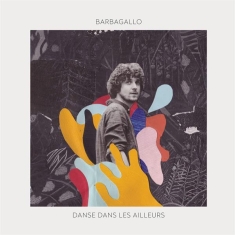 Barbagallo - Danse Dans Les Ailleurs