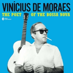 Vinicius De Moraes - Poet Of Bossa Nova -..