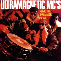 Ultramagnetic Mc's - 7-Give The Drummer Some