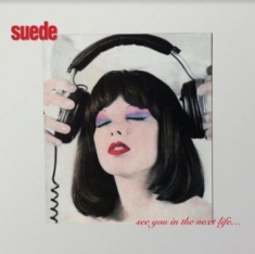 Suede - See You In The Next Life