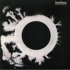 Bauhaus - The Sky's Gone Out