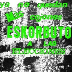 Eskorbuto - Ya No Quedan Mas Cojones (Vinyl Lp)