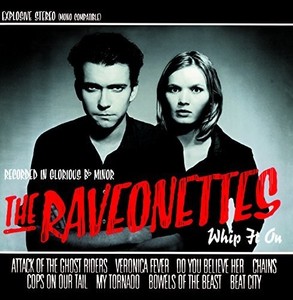 Raveonettes - Whip It On -Mini Album-