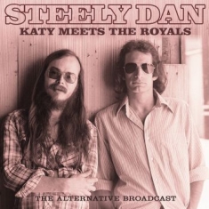 Steely Dan - Katy Meets The Royals (Outtakes)