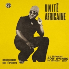 T.P. Orchestre Poly-Rhythmo De Coto - Unité Africaine