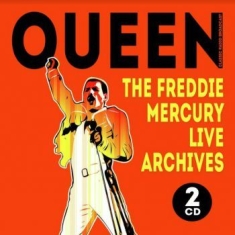 Queen - Freddie Mercury Live Archives