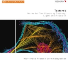 Debussy Claude Ligeti Gyorgy Me - Textures - Works For Two Pianos By