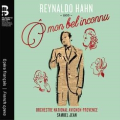 Hahn Reynaldo - Ô Mon Bel Inconnu