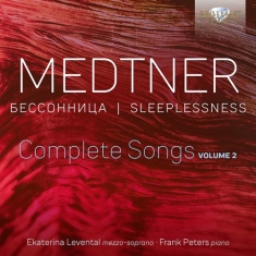 Medtner Nikolai - Complete Songs, Vol. 2 - Sleeplessn