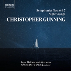 Gunning Christopher - Symphonies 6 & 7 Night Voyage