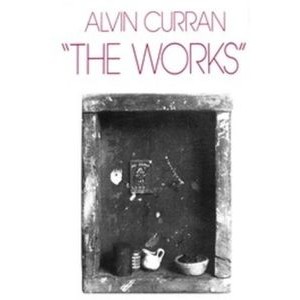 Alvin Curran - Works