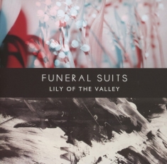 Funeral Suits - Lily Of The Valley