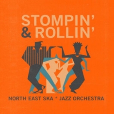 North East Ska Jazz Orchestra - Stompin' & Rollin' (Vinyl Lp)