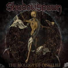 Shadowspawn - Biology Of Disbelief (Vinyl)