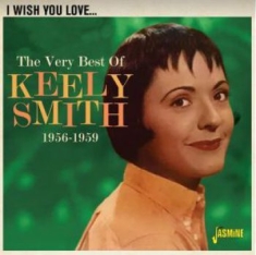 Smith Keely - I Wish You Love Me - Very Best Of