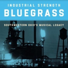 Blandade Artister - Industrial Strength Bluegrass - Sou