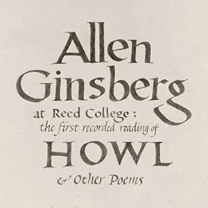 Allen Ginsberg - At Reed College: The First Rec