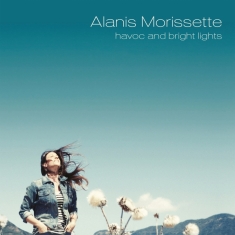 Morissette Alanis - Havoc And Bright Lights
