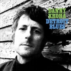 Kroha Danny - Detroit Blues