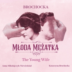 Katarzyna Brochocka - The Young Wife