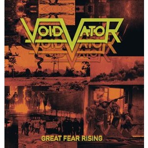 Void Vator - Great Fear Rising