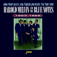 Harold & The Blue Note Melvin - Doo Wop Days And Their Journey To The Top