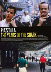 Astor Piazzolla - The Years Of The Shark - Astor