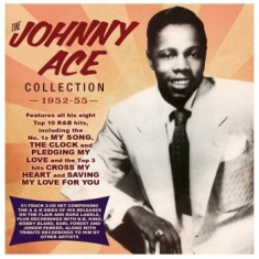 Ace Johnny - Johnny Ace Collection 1952-55