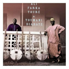 Ali Farka Touré & Toumani Diab - Ali & Toumani