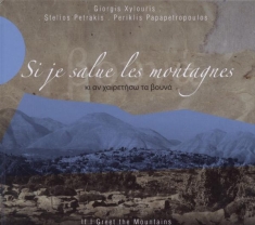 Xylouris/Petrakis - Si Je Salue Les Montagnes