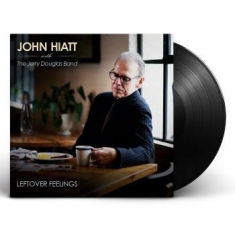 Hiatt John & The Jerry Douglas Band - Leftover Feelings