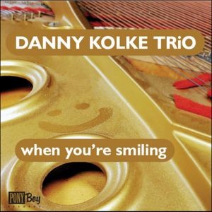Danny Kolke Trio - Danny Kolke Trio