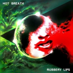 Hot Breath - Rubbery Lips (Red Vinyl)