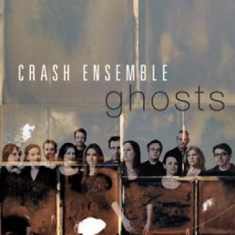 Crash Ensemble - Ghosts