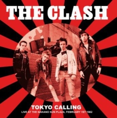 Clash - Tokyo Calling Live Nakano 1982