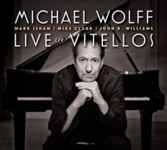Wolff Michael - Live At Vitellos