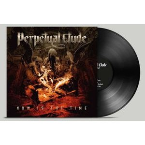 Perpetual Etude - Now Is The Time (Black Vinyl)
