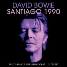 Bowie David - Santiago 1990 (2 Cd) Live Broadcast