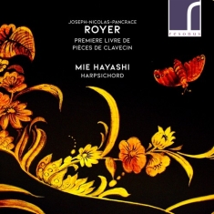 Royer Joseph-Nicolas-Pancrace - Premiere Livre De Pièces De Claveci