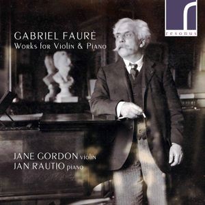 Gabriel Fauré - Works For Violin & Piano