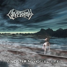 Cryptopsy - And Then You'll Beg (Vinyl)