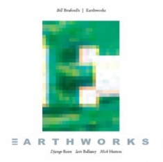 Bill Brufordæs Earthworks - Earthworks