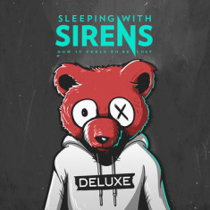 Sleeping With Sirens - How It Feels To Be Lost (Deluxe)