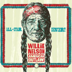 Various artists - Willie Nelson American Outlaw (Live At Bridgestone Arena - 2019) [rsd]