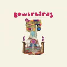 Bowerbirds - Becalmyounglovers (Teal Vinyl)