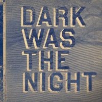 Various Artists - Dark Was The Night (Red Hot Compila