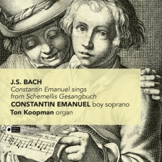Emanuel Constantin / Ton Koopman - Sings From Schemellis Gesangbuch J.S. Ba